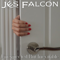 Jes Falcon - Unexpected but Inevitable