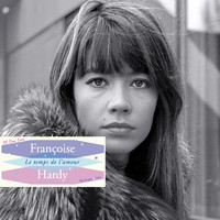 Françoise Hardy - Saga All Stars: Le Temps de l'Amour (The Singles 1962)
