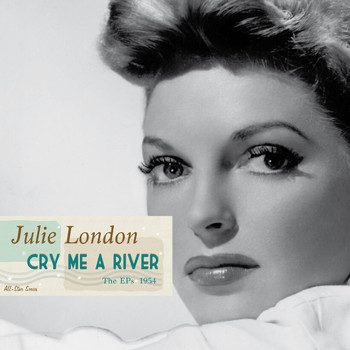 Julie London - Saga All Stars: Cry Me a River (The EPs 1954)