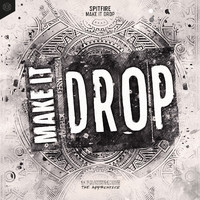 Spitfire - Make It Drop (Extended Mix)