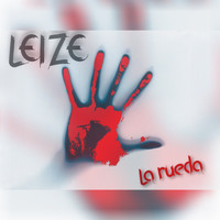 Leize - La Rueda (Regrabado 2019)