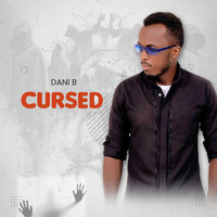 Dani B - Cursed (Explicit)