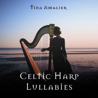Tina Amalier - Celtic Harp Lullabies