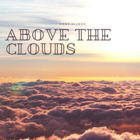Gary Hilron - Above the Clouds