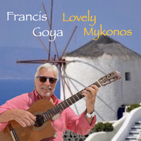 Francis Goya - Lovely Mykonos
