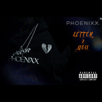 Phoenixx - Letter 2 You