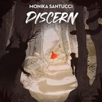 Monika Santucci - Discern