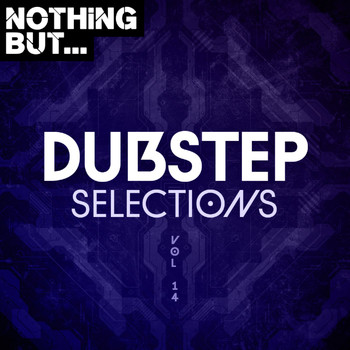 Various Artists - Nothing But... Dubstep Selections, Vol. 14 (Explicit)
