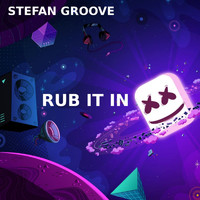 Stefan Groove - Rub It In