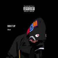Chum - Run It Up
