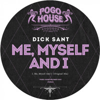 Dick Sant - Me, Myself And I
