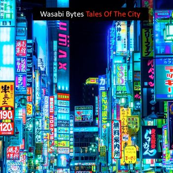 Wasabi Bytes - Tales of the City