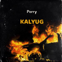 Perry - Kalyug
