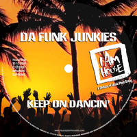 Da Funk Junkies - Keep On Dancin'