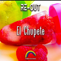 Re-Out - El Chupete