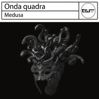 Onda Quadra - Medusa
