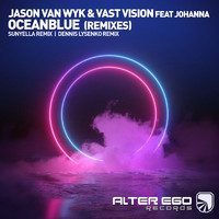 Jason van Wyk & Vast Vision Feat. Johanna - Oceanblue (Remix)