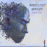 Fabiolous Barker - Save Me
