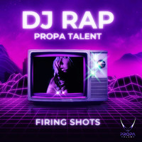 DJ Rap - Firing Shots