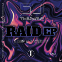 DJ Timbawolf - RAID