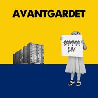 Avantgardet - Samma Liv