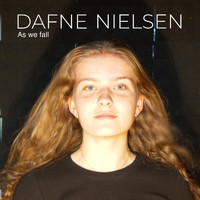 Dafne Nielsen - As we fall
