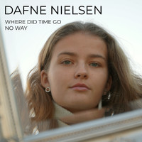 Dafne Nielsen - Where Did Time Go