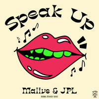 Malive - Speak Up