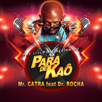 Mr. Catra - Para de Kaô