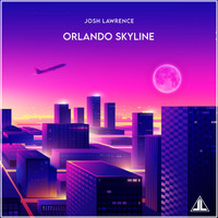 Josh Lawrence - Orlando Skyline (Radio Edit)