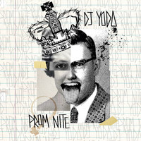 DJ Yoda - Prom Nite