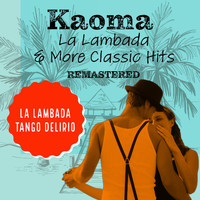 Kaoma - La Lambada (Remastered 2022)