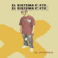 El Poppen - El Sistema E' Ete (Explicit)