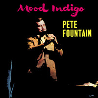 Pete Fountain - Mood Indigo