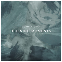 Norman Dück - Defining Moments