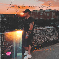 Román - Imagíname Sin Ti