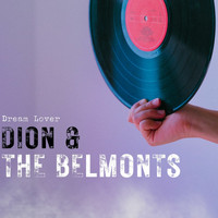 Dion & The Belmonts - Dream Lover