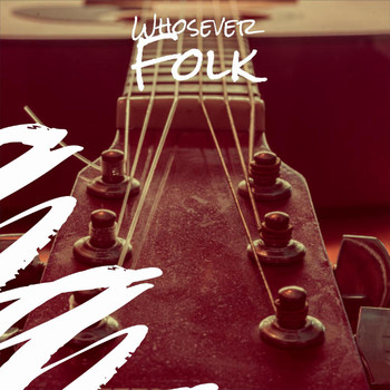 Various Artists - Whosever Folk