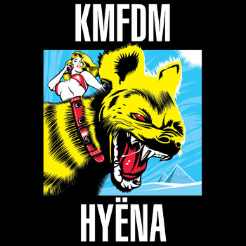 KMFDM - HYËNA (Explicit)