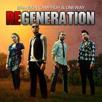 Brandon Camphor & Oneway - Regeneration