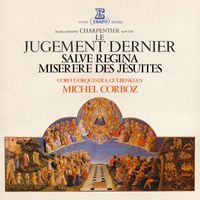 Michel Corboz, Orquestra Gulbenkian & Coro Gulbenkian - Charpentier: Le jugement dernier, Salve Regina & Miserere des Jésuites