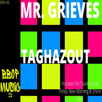 Mr. Grieves - Taghazout