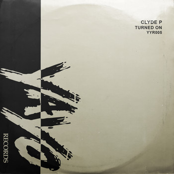 Clyde P - Turned On