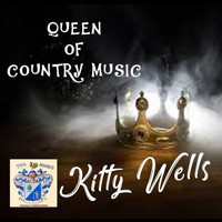 Kitty Wells - Queen of Country Music