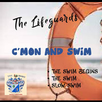 Lifeguards - C'mon and Swim