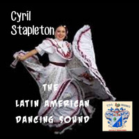 Cyril Stapleton - The Latin American Dancing Sound Of Cyril Stapleton