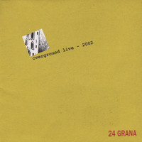 24 Grana - Overground (Live 2002)