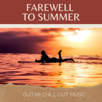 Wildlife - Farewell To Summer: Guitar Chill Out Music