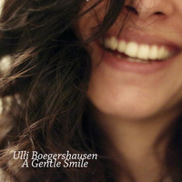 Ulli Boegershausen - A Gentle Smile