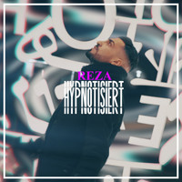 Reza - Hypnotisiert